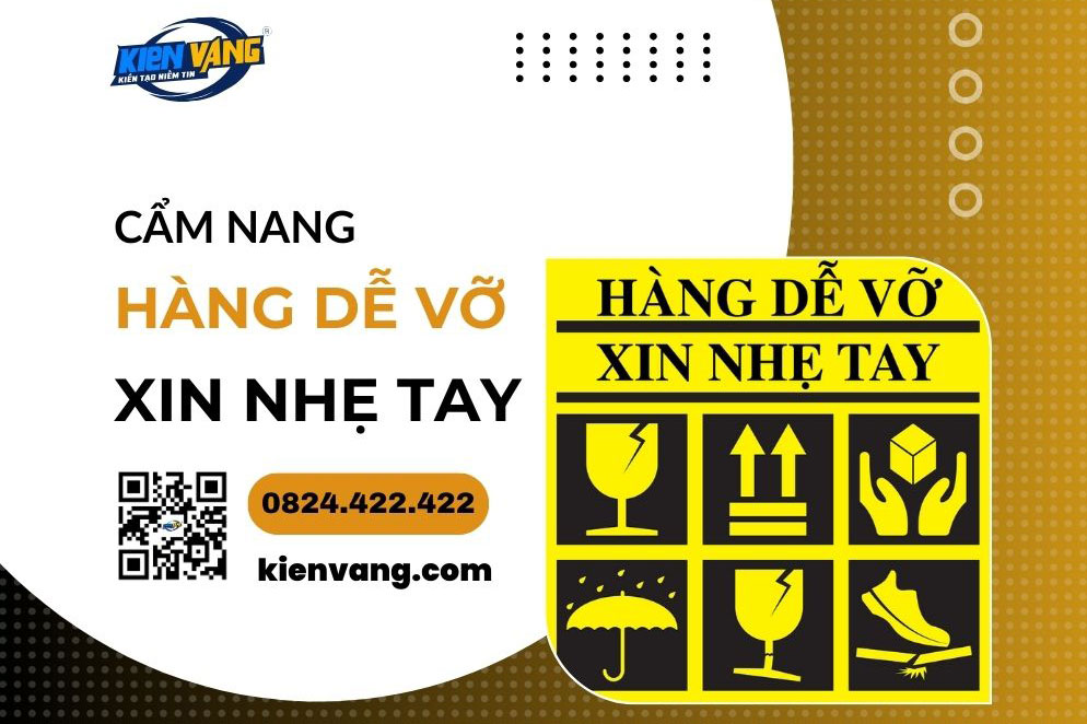 Hàng dễ vỡ xin nhẹ tay là gì ? Bộ ký hiệu tiếng Việt, Anh bằng PDF