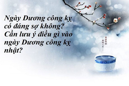 Ngày dương công kỵ là gì?