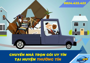 Dịch vụ chuyển nhà trọn gọi huyện Thường Tín