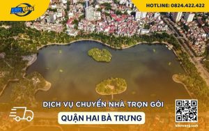 Dịch vụ chuyển nhà trọn gói quận Hai Bà Trưng