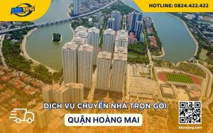 Dịch vụ chuyển nhà trọn gói quận Hoàng Mai