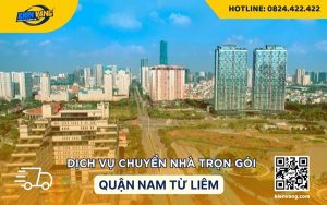 Dịch vụ chuyển nhà trọn gói quận Nam Từ Liêm