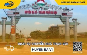 Dịch vụ chuyển nhà trọn gói huyện Ba Vì