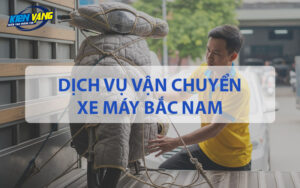 Dịch vụ vận chuyển xe máy Bắc Nam an toàn, uy tín