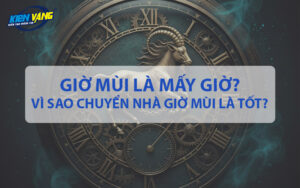 Giờ Mùi là mấy giờ? Vì sao chuyển nhà giờ Mùi được đánh giá tốt?